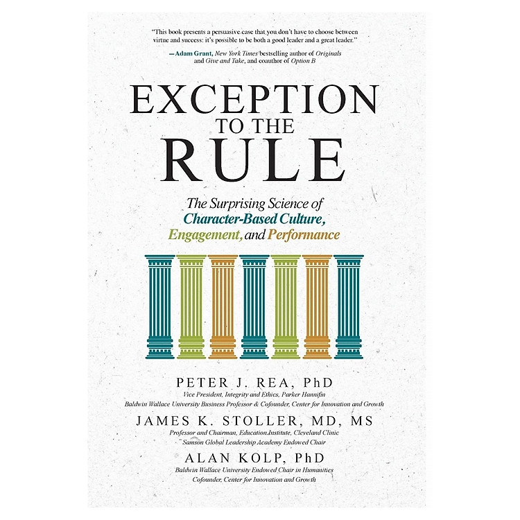Exception To The Rule: The Surprising Science Of Character-Based Culture, Engagement, And Performance