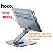 Giá đỡ dạng xếp hợp kim nhôm cao cấp cho laptop hoco PH52 PLUS _ Hàng chính hãng