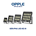 Đèn pha Opple LED EQ III - Công suất 30W/ 50W/ 70W/ 100W/ 150W/ 200W