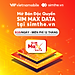 SIM MAX DATA 4G VIETNAMOBILE 6GB/Ngày. Ưu Đãi Trọn Gói 12 Tháng Không Cần Nạp Tiền - Hàng Chính Hãng