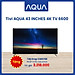 Tivi AQUA 4K TV 6600 43 inches - LE43AQT6600UG - Hàng Chính Hãng