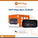 FPT Play Box S 2021 (T590) - Kết hợp Tivi Box và Loa thông minh - Điều khiển giọng nói thông minh không chạm - HÀNG CHÍNH HÃNG