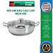 Nồi lẩu 3 đáy inox 430 Fivestar sử dụng bếp từ nắp kính tặng 2 vá canh ( 24cm / 26cm / 28cm )