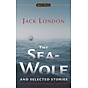 The Sea-Wolf and Selected Stories thumbnail