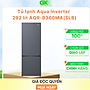 Tủ Lạnh Aqua Inverter 292 lít AQR-B360MA(SLB) - Hàng Chính Hãng - Giao Hàng TP HCM