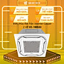 Máy lạnh âm trần Casper CC-18IS33 Cassette 1 chiều 18000BTU - Hàng chính hãng (chỉ giao HCM)