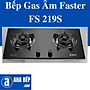 Bếp Gas Faster FS 219S. Hàng Chính Hãng