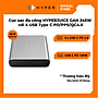 SẠC ĐA CỔNG HYPERJUICE GAN 245W CHARGER 4 USB-C PD/PPS/QC4.0 NHỎ NHẤT THẾ GIỚI GAN245 - Hàng Chính Hãng