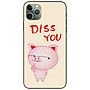 Ốp lưng in cho Iphone 11 Pro Max Mẫu Diss You