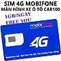 Sim 4G Mobifone Car100 12th Chỉ Áp Dụng Cho Màn Hình Xe Tặng 1GB/Ngày Không Giới Hạn Truy Cập Youtu - Hàng Chính Hãng