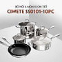 Bộ nồi inox Ciwete SS0101-10PC set 6 món Hàng Mỹ hàng chính hãng