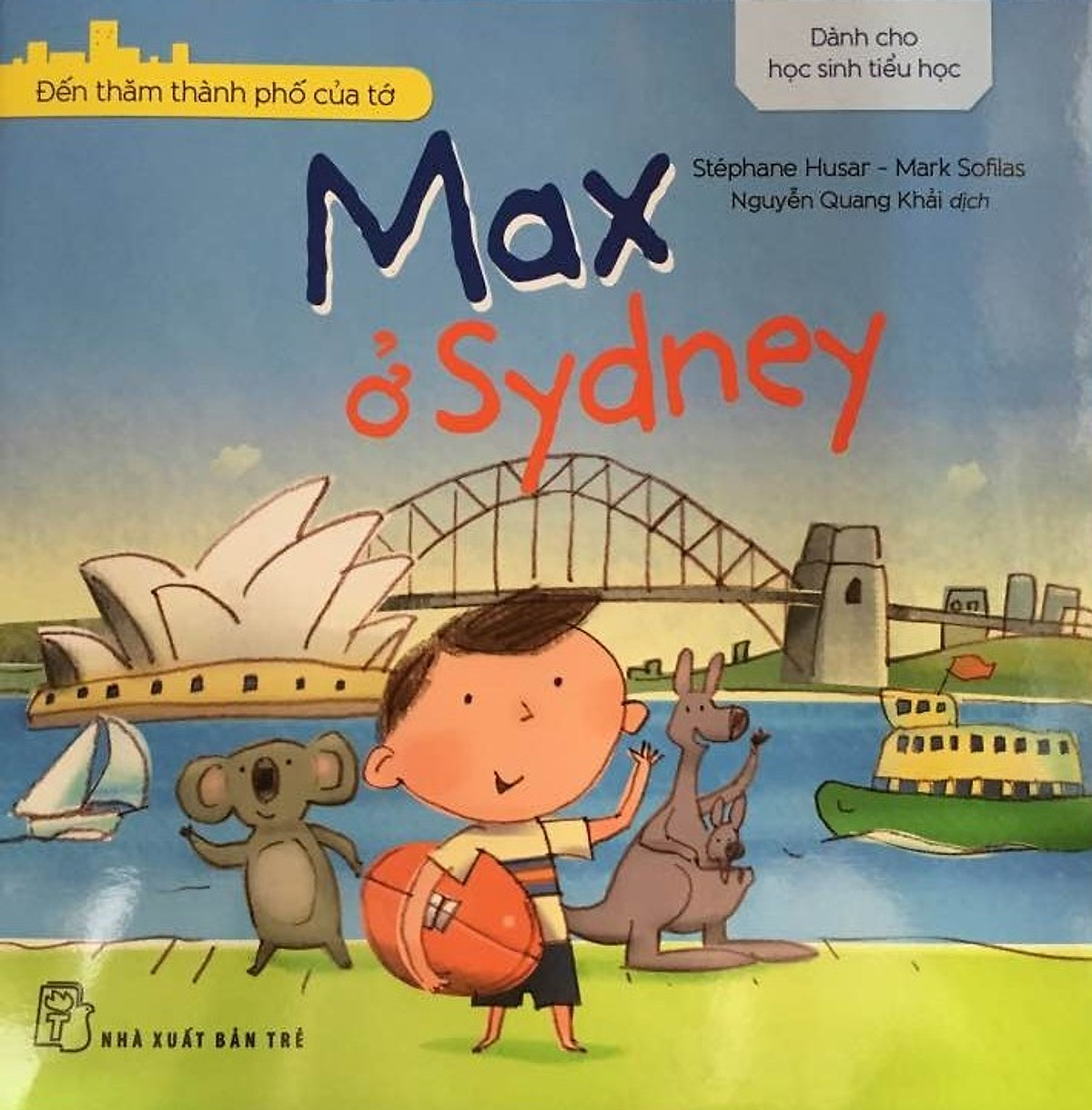 Đến Thăm Thành Phố Của Tớ - Max Ở Sydney