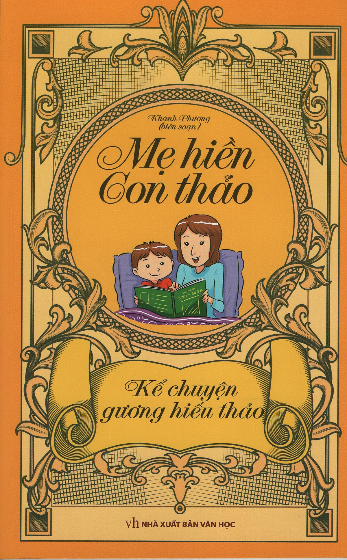 Mẹ Hiền Con Thảo - Kể Chuyện Gương Hiếu Thảo