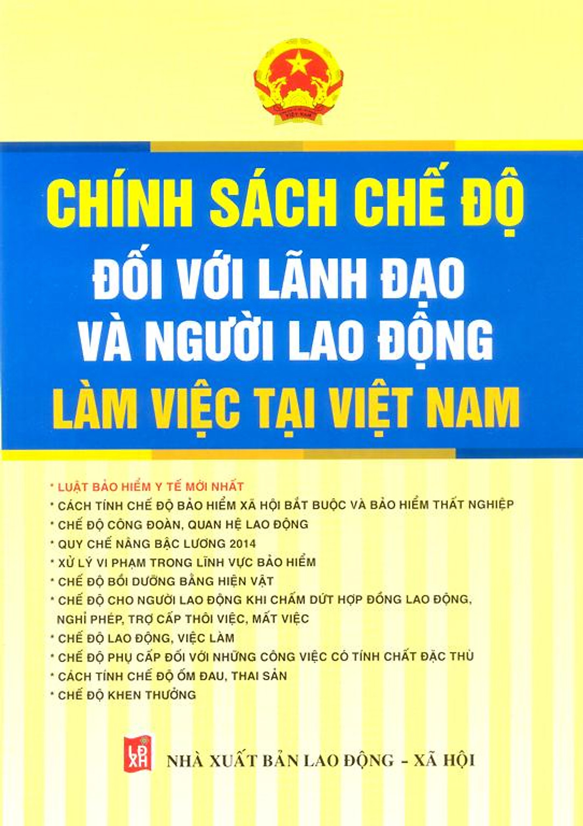 Chính Sách Chế Độ Đối Với Lãnh Đạo Và Người Lao Động Làm Việc Tại Việt Nam