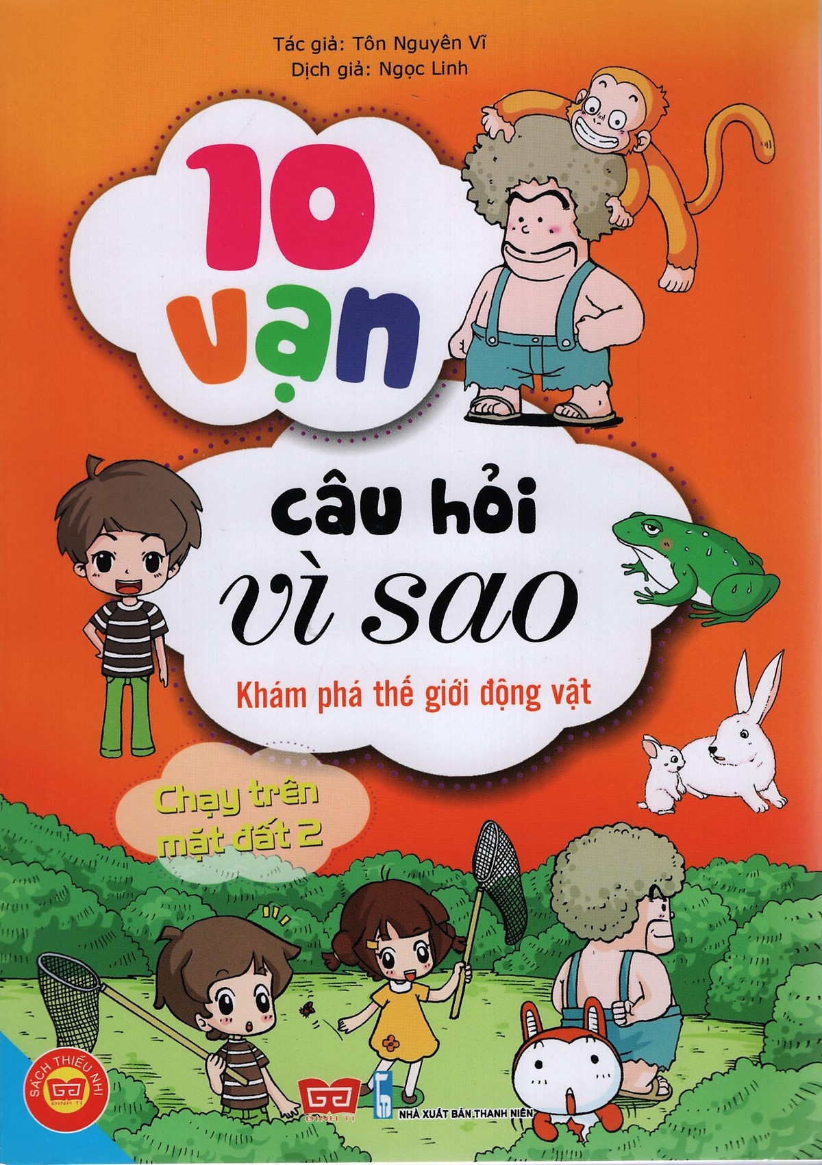 10 Vạn Câu Hỏi Vì Sao - Khám Phá Thế Giới Động Vật - Chạy Trên Mặt Đất (Tập 2)