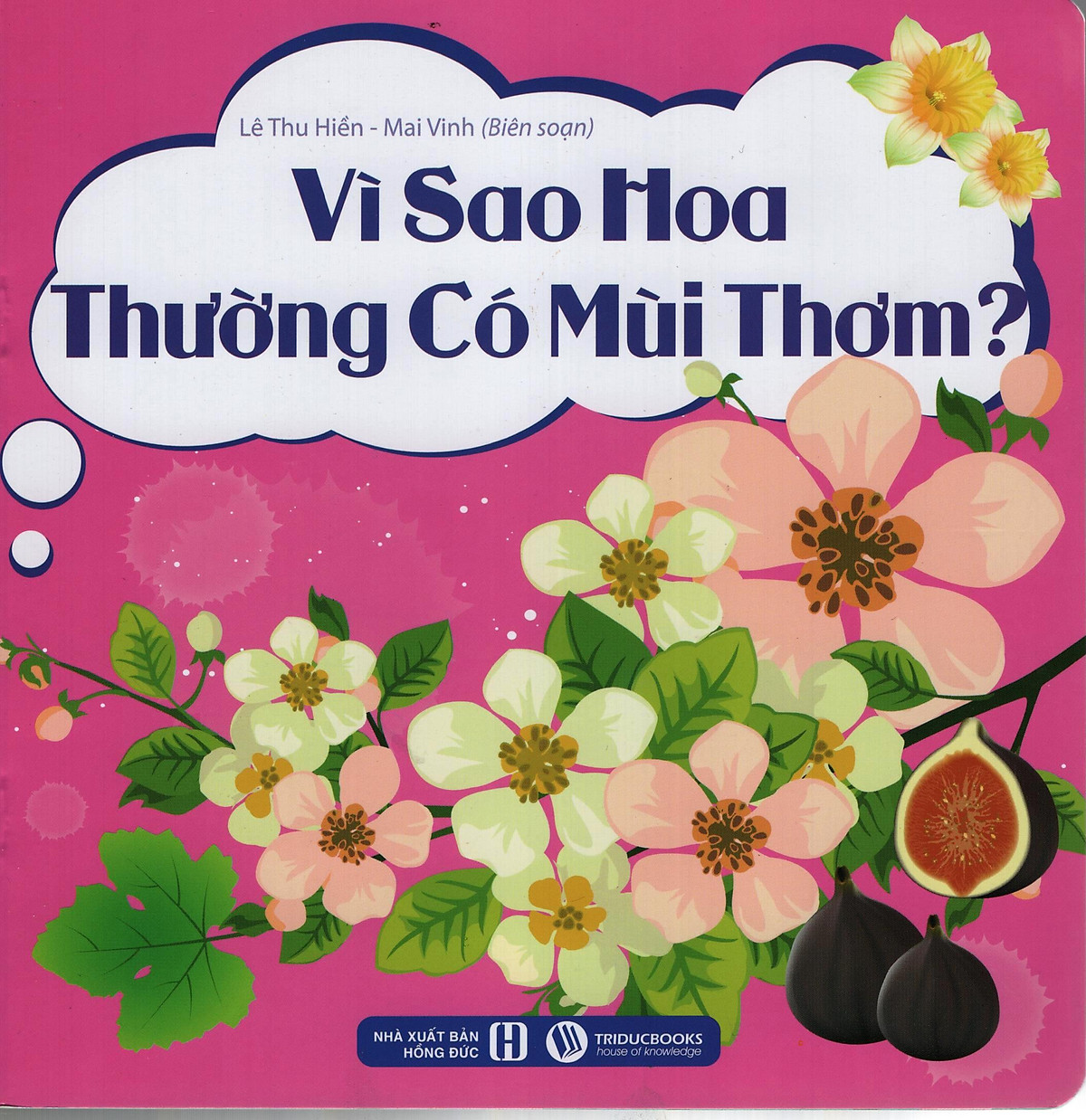 Vì Sao Hoa Thường Có Mùi Thơm?