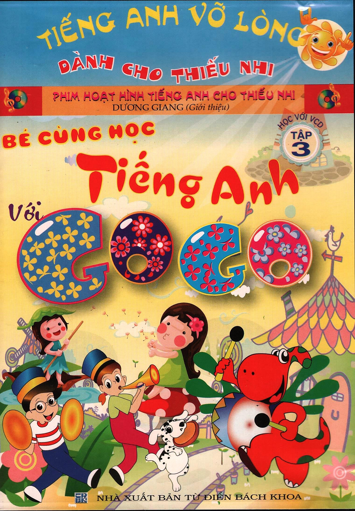 Bé Cùng Học Tiếng Anh Với Gogo - Tập 3 (Kèm VCD)