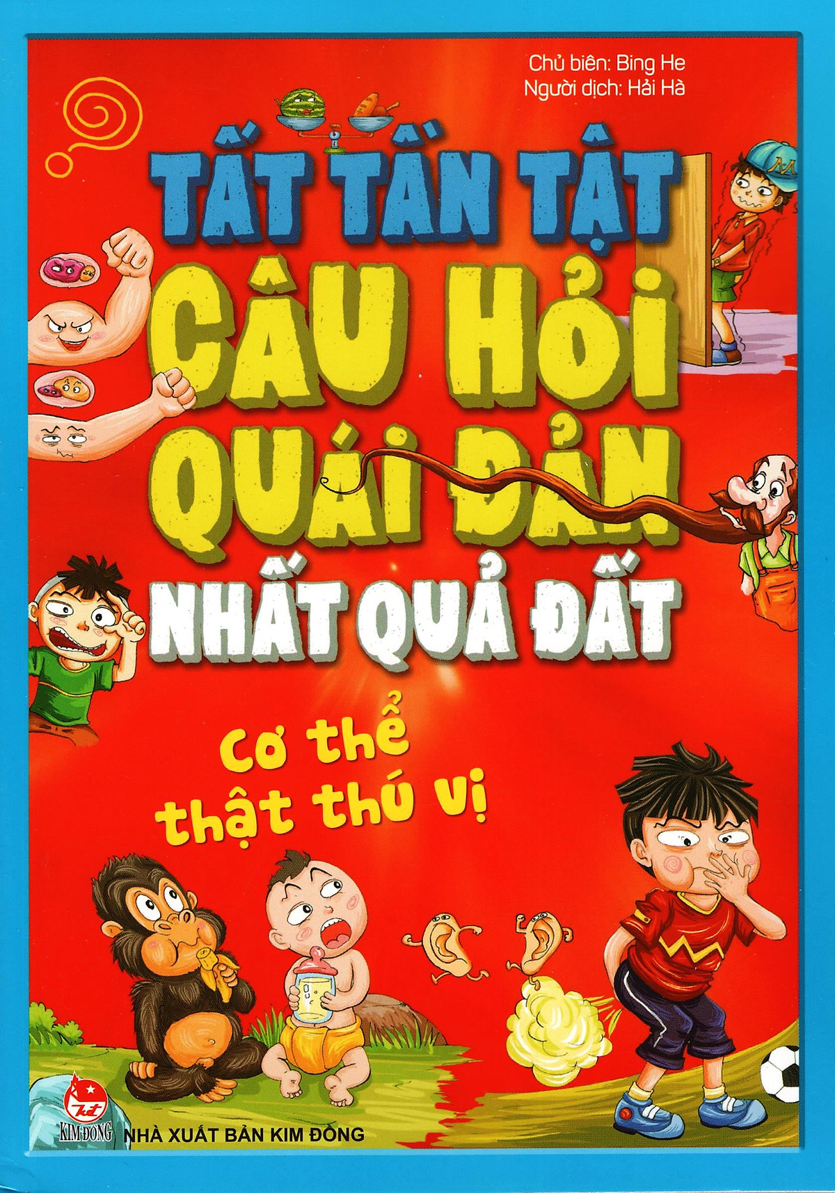 Tất Tần Tật Câu Hỏi Quái Đản Nhất Quả Đất - Cơ Thể Thật Thú Vị