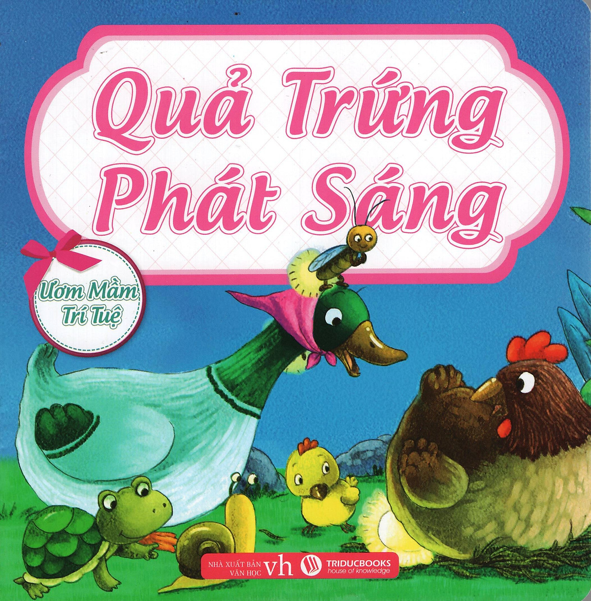 Ươm Mầm Trí Tuệ - Quả Trứng Phát Sáng