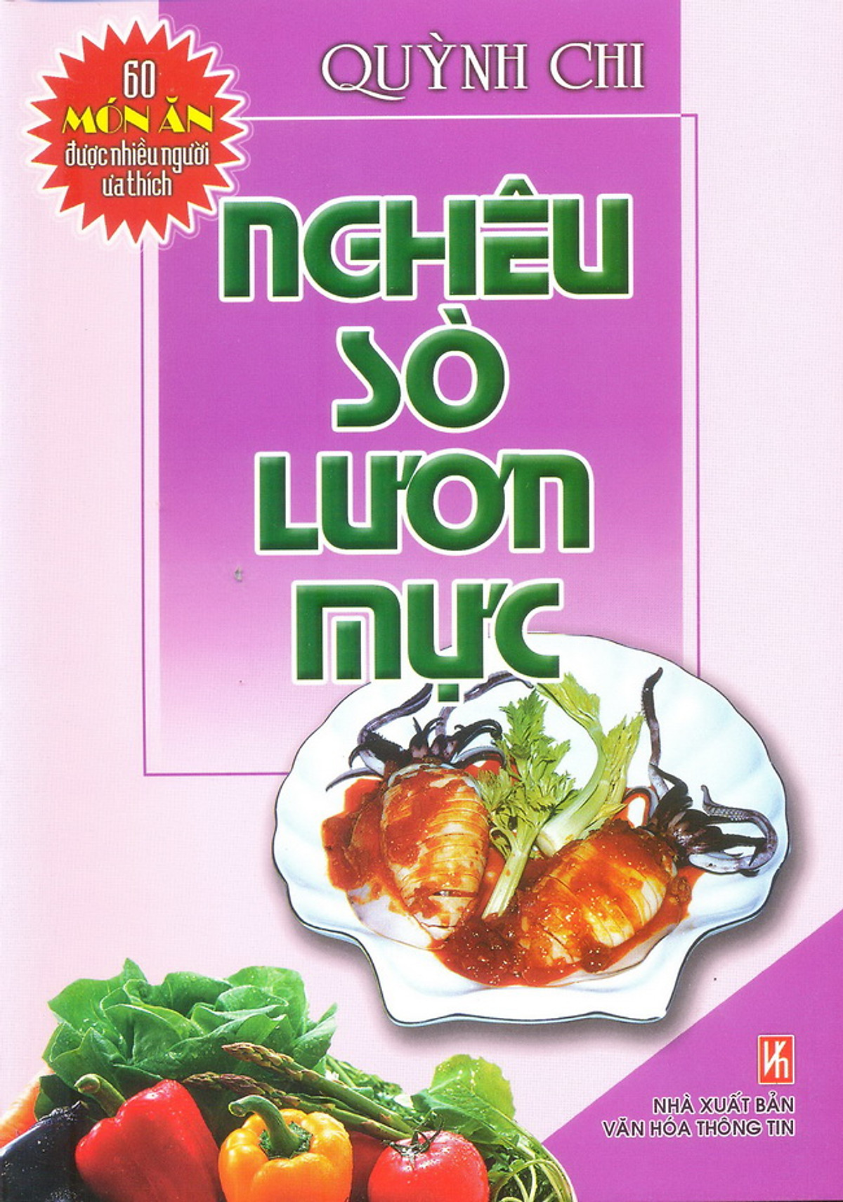 60 Món Ăn Được Ưa Thích - Nghêu, Sò, Lươn, Mực