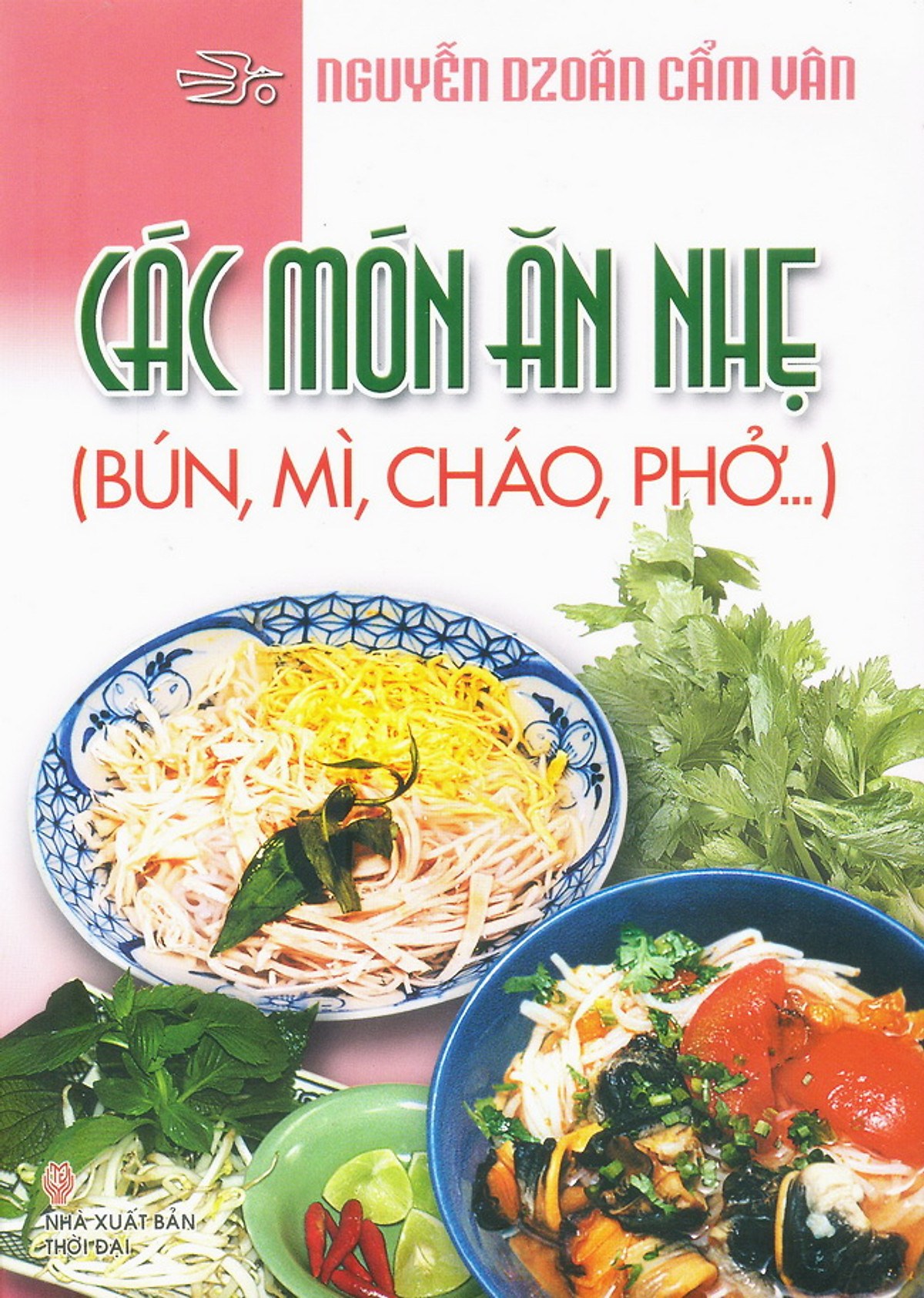 Các Món Ăn Nhẹ (Bún, Mì, Cháo, Phở...)