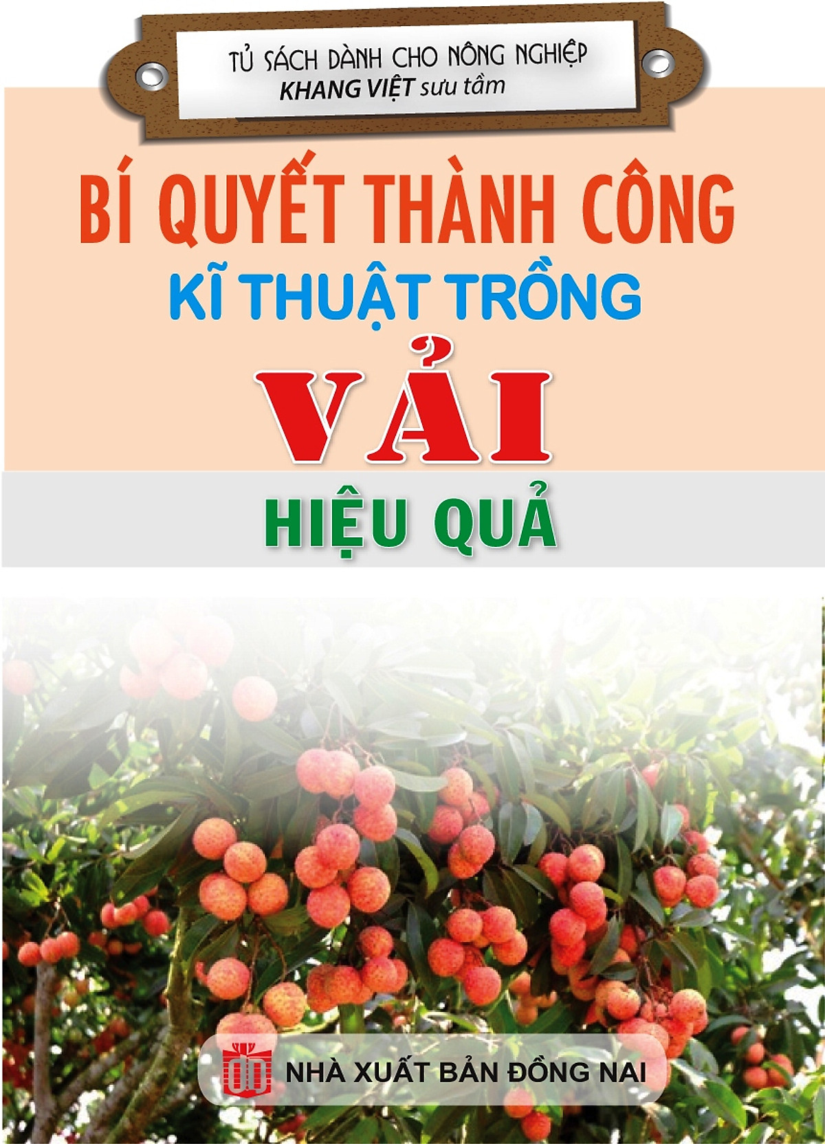 Bí Quyết Thành Công Kĩ Thuật Trồng Vải Hiệu Quả