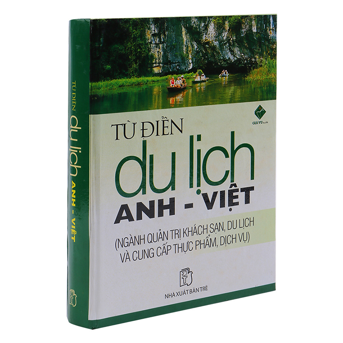 Từ Điển Du Lịch Anh Việt (Ngành Quản Trị Khách Sạn, Du Lịch Và Cung Cấp Thực Phẩm, Dịch Vụ)