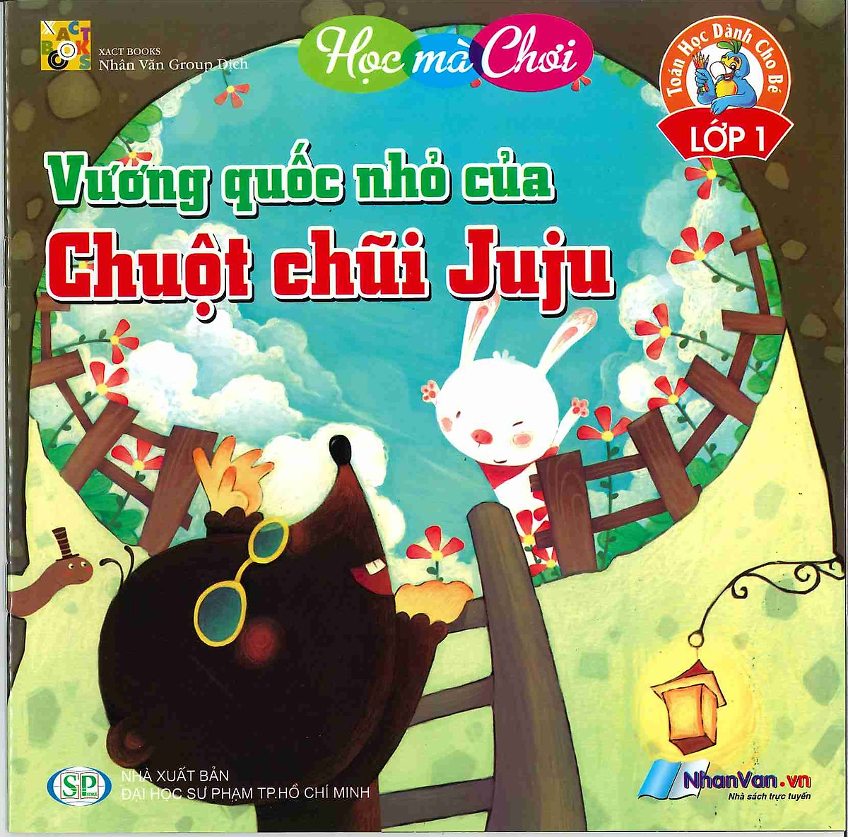 Vương Quốc Nhỏ Của Chuột Chũi Juju - Toán Học Dành Cho Bé Lớp 1