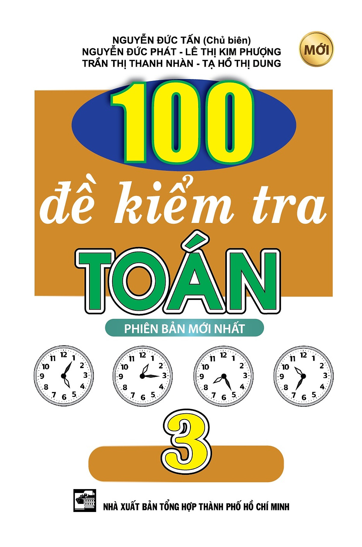 100 Đề Kiểm Tra Toán Lớp 3 (Tái Bản)