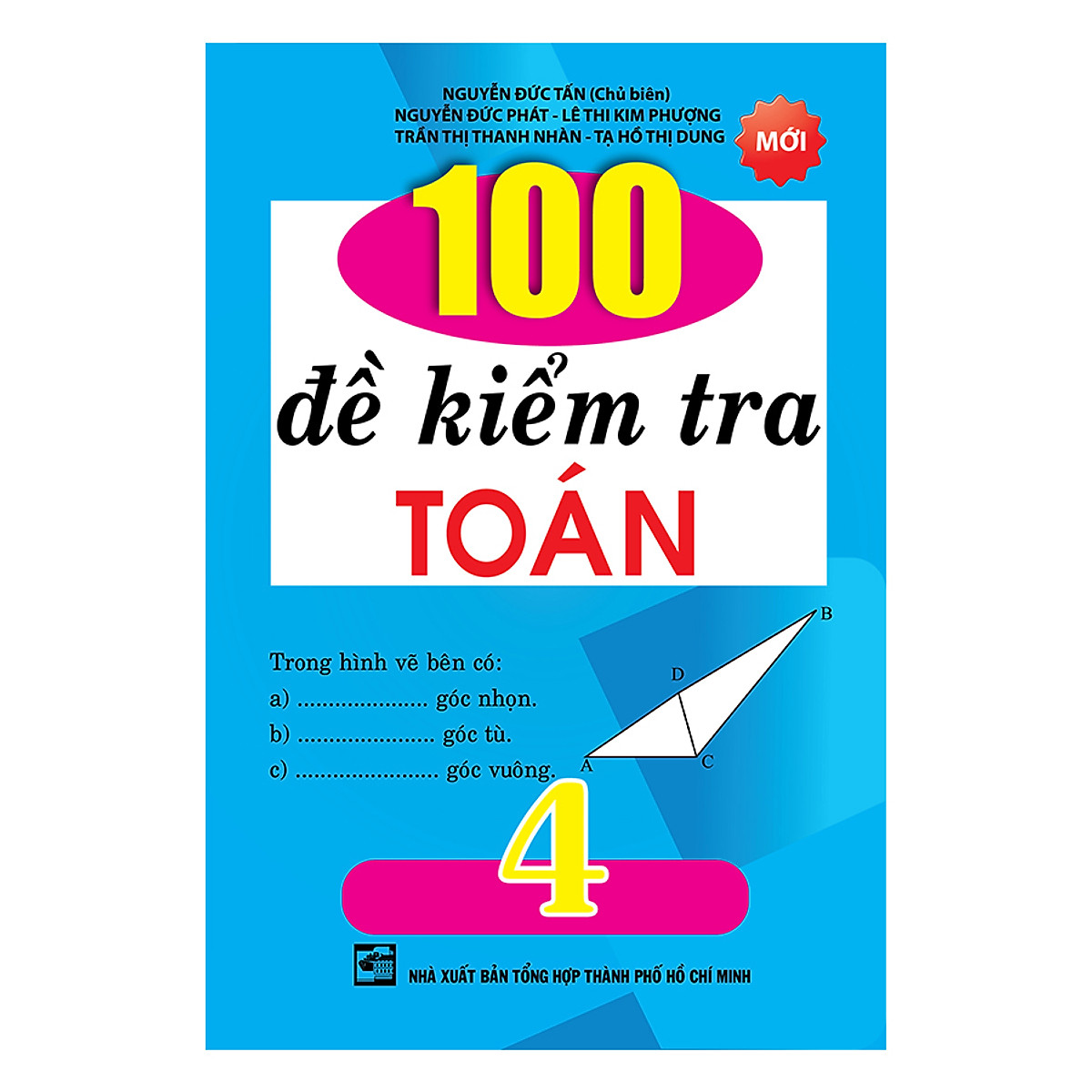 100 Đề Kiểm Tra Toán 4