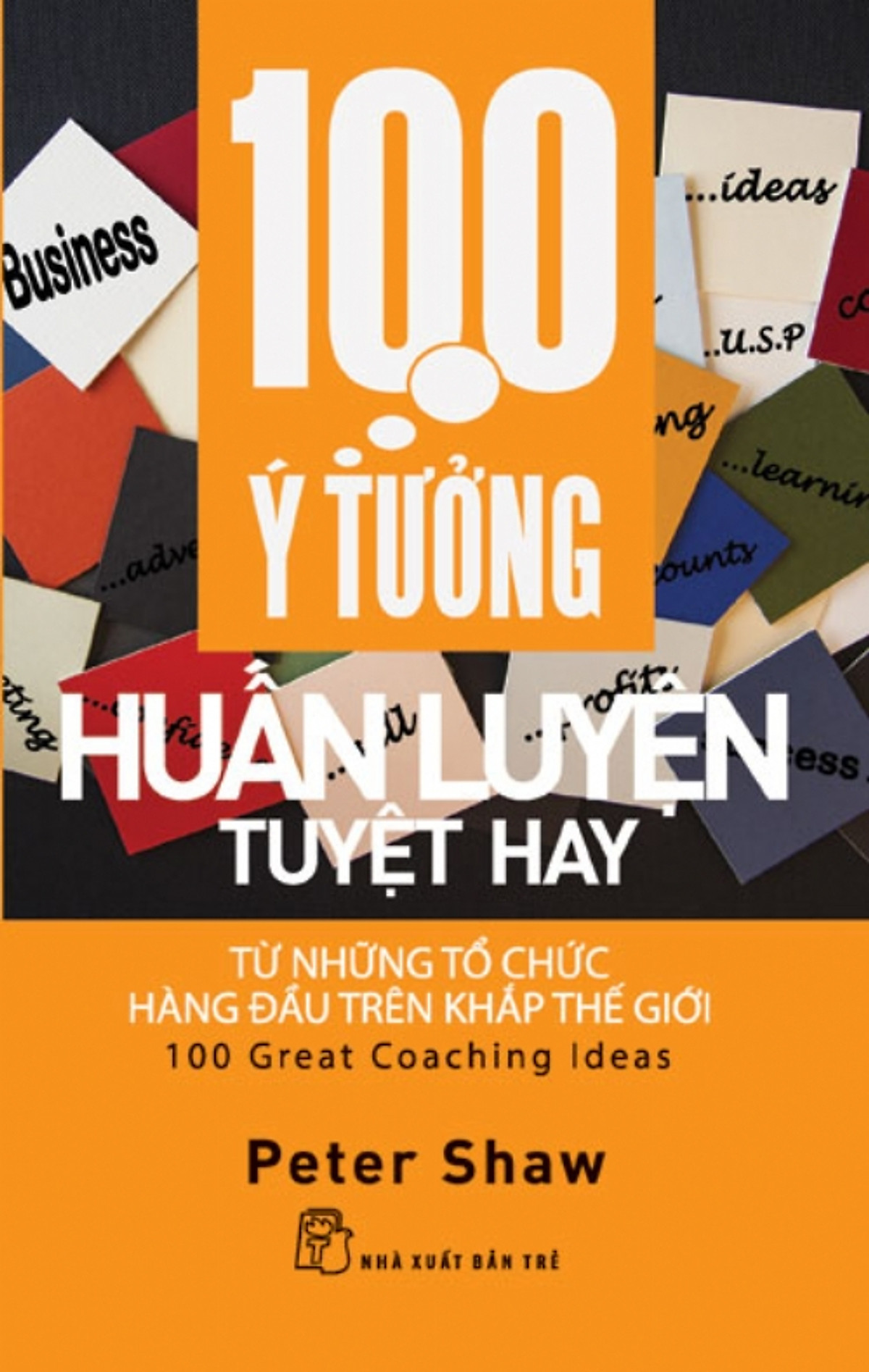 100 Ý Tưởng Huấn Luyện Tuyệt Hay