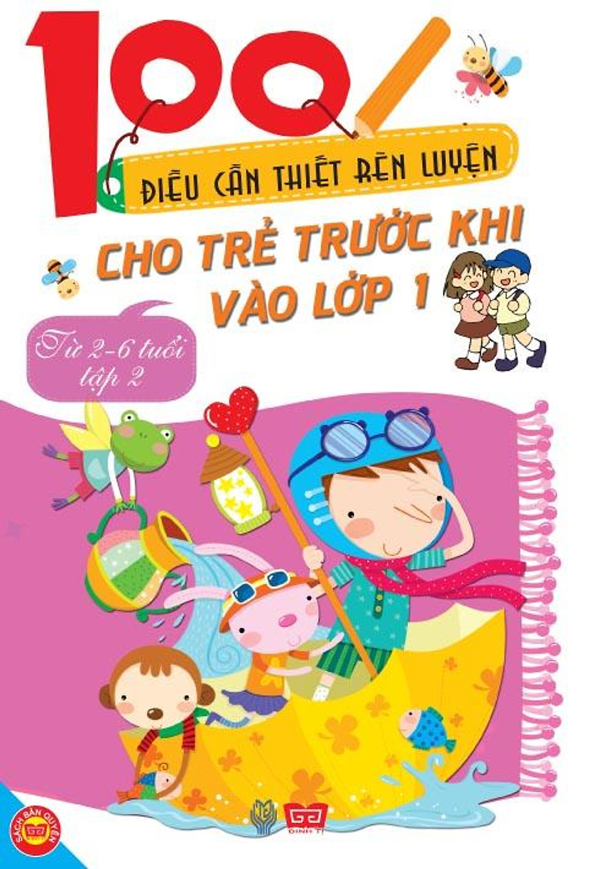 100 Điều Cần Thiết Rèn Luyện Cho Trẻ Trước Khi Bước Vào Lớp 1 - Tập 2