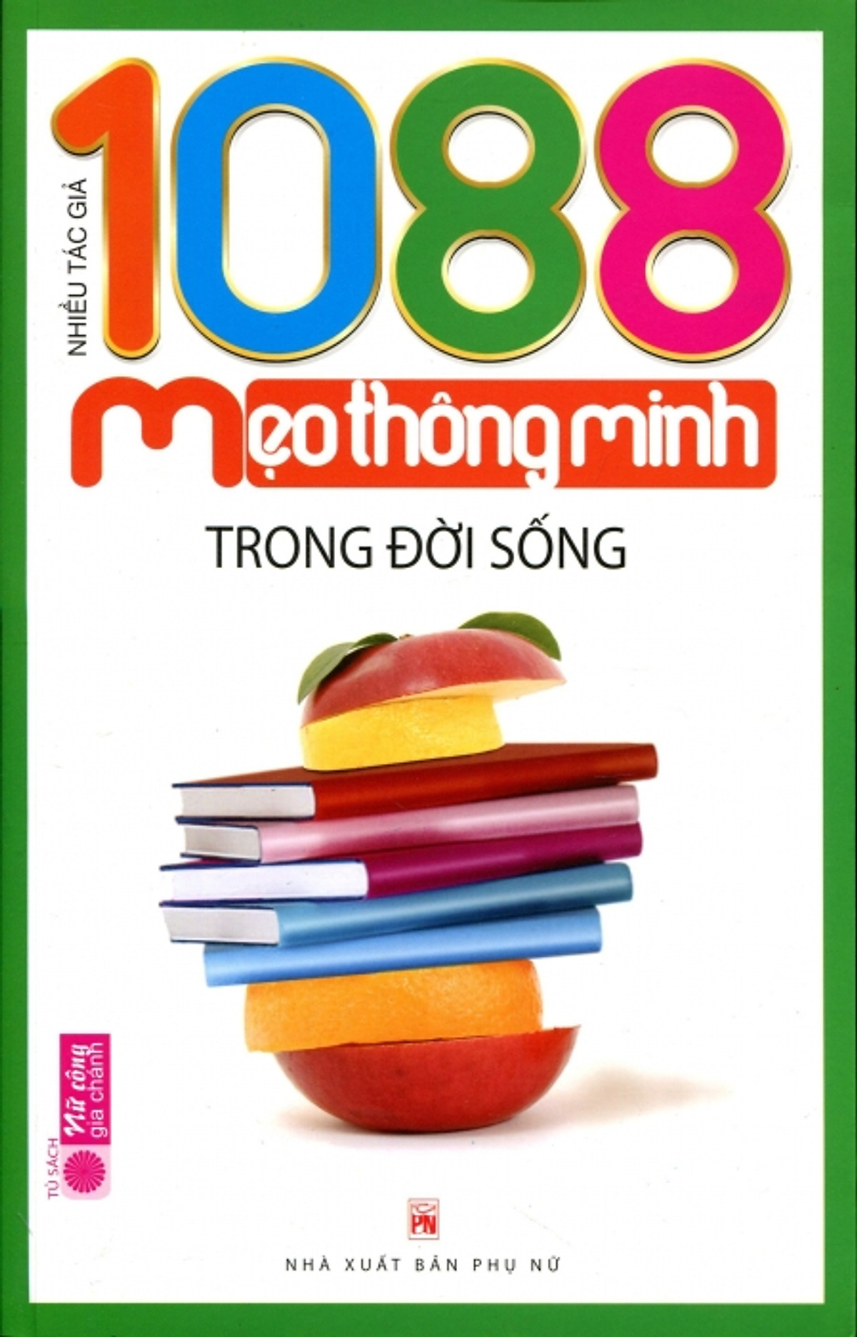 1088 Mẹo Thông Minh Trong Đời Sống