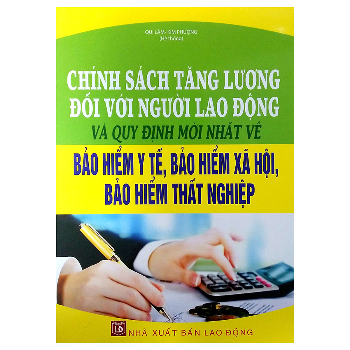 Chính Sách Tăng Lương Đối Với Người Lao Động Và Quy Định Mới Nhất Về Bảo Hiểm Y Tế, Bảo Hiểm Xã Hội, Bảo Hiểm Thất Nghiệp