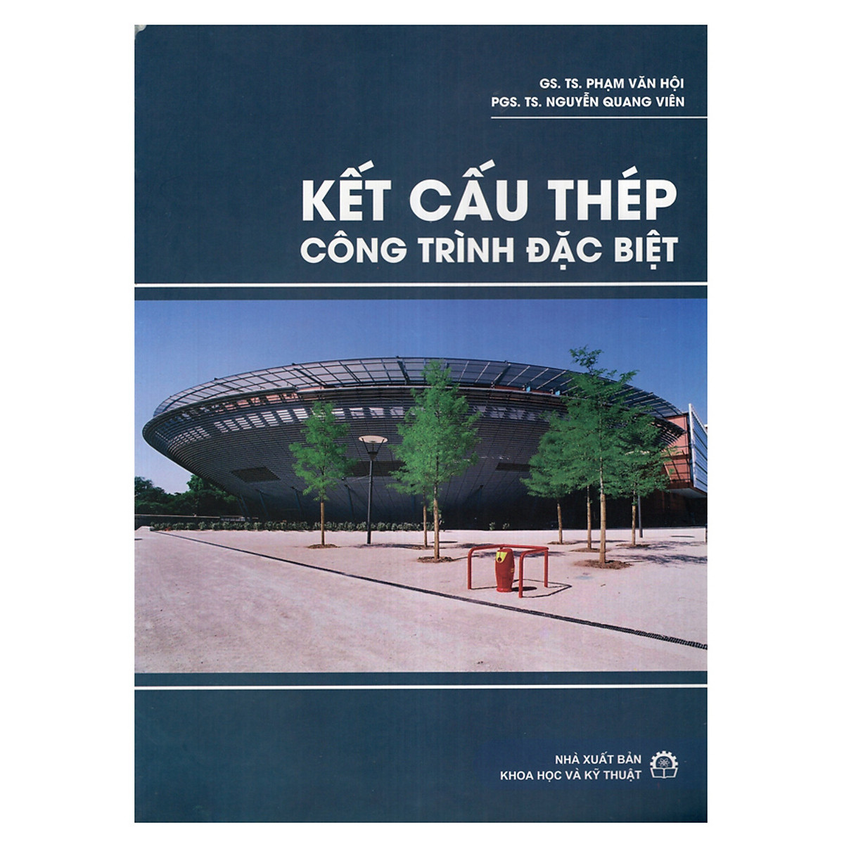 Kết Cấu Thép Công Trình Đặc Biệt