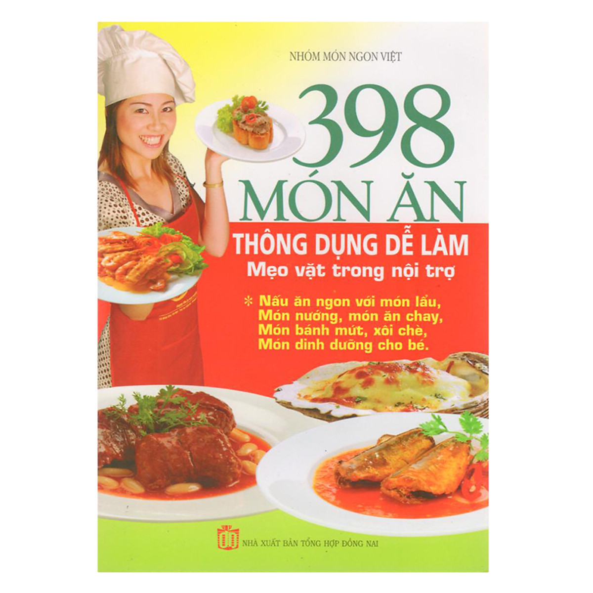 398 Món Ăn Thông Dụng Dễ Làm - Mẹo Vặt Trong Nội Trợ