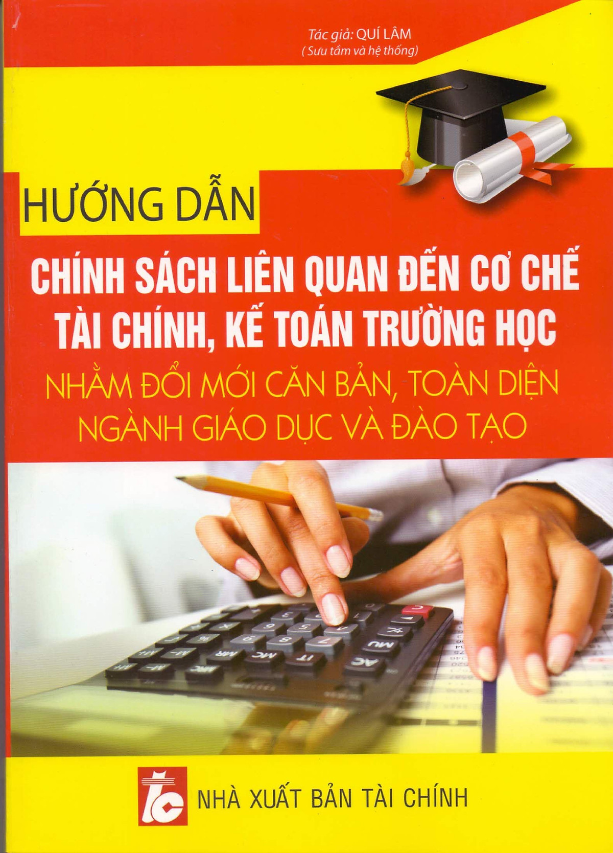 Hướng Dẫn Chính Sách Liên Quan Đến Cơ Chế Tài Chính, Kế Toán Trường Học