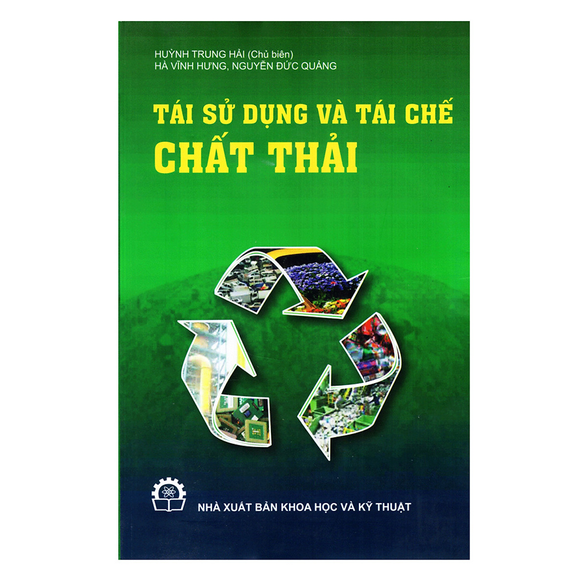 Tái Sử Dụng Và Tái Chế Chất Thải