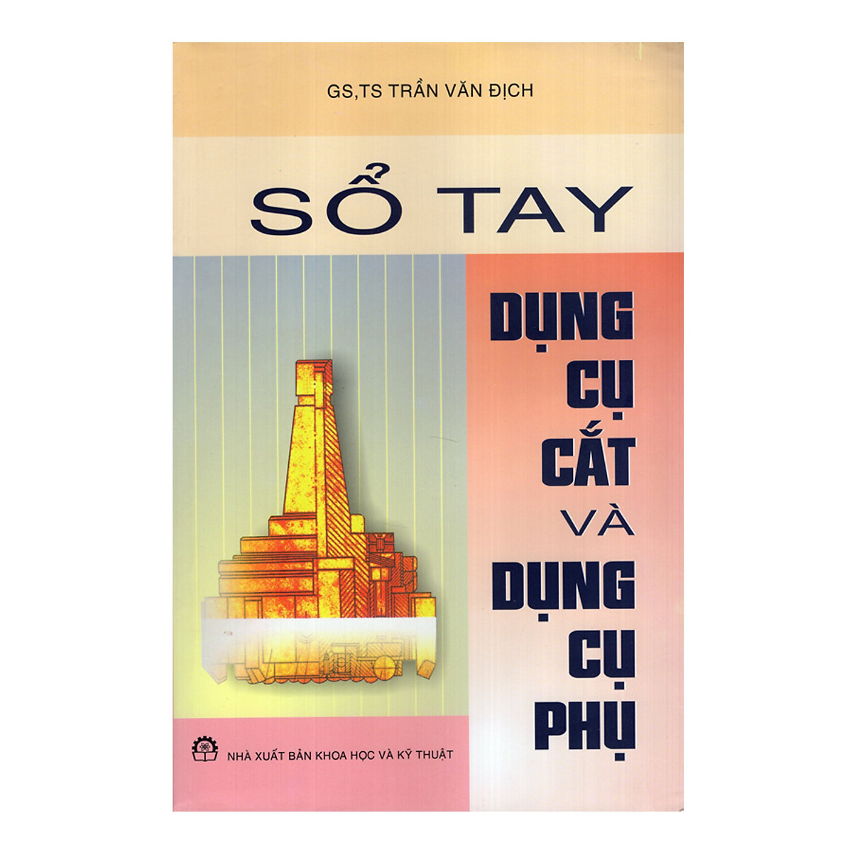 Sổ Tay Dụng Cụ Cắt Và Dụng Cụ Phụ