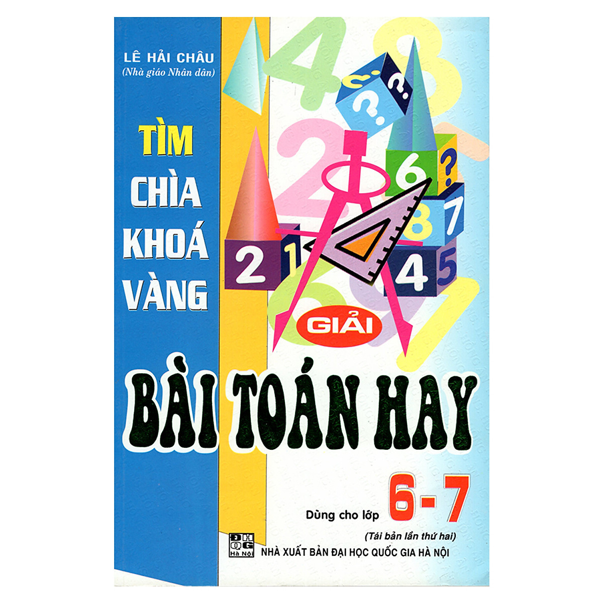 Tìm Chìa Khoá Vàng Giải Bài Toán Hay 6, 7