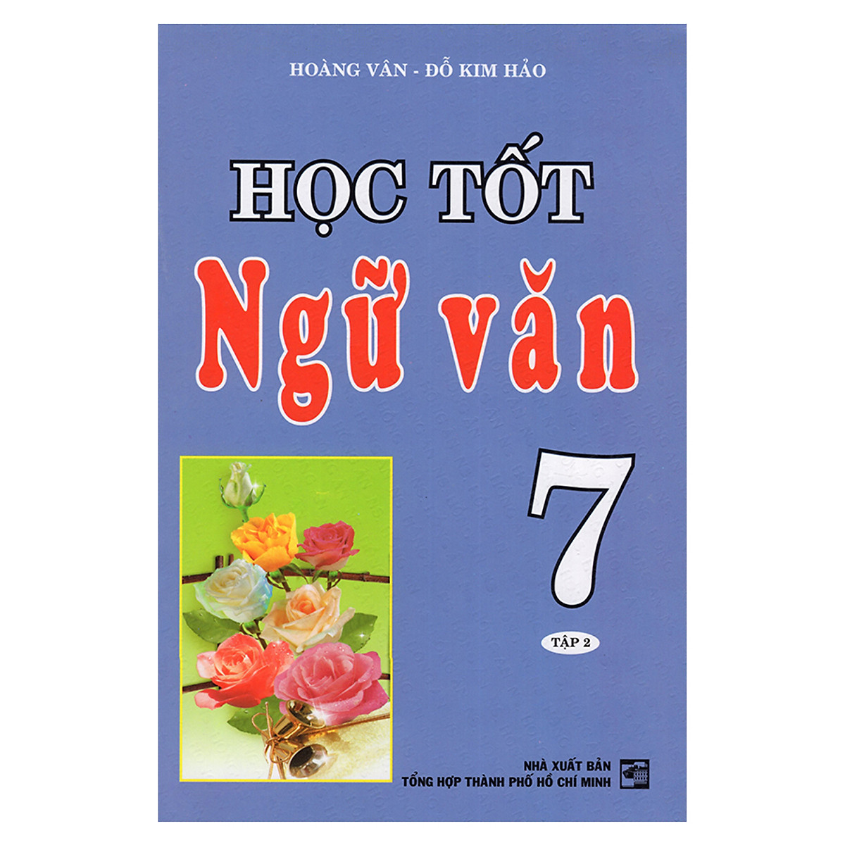 Học Tốt Ngữ Văn 7 (Tập 2)