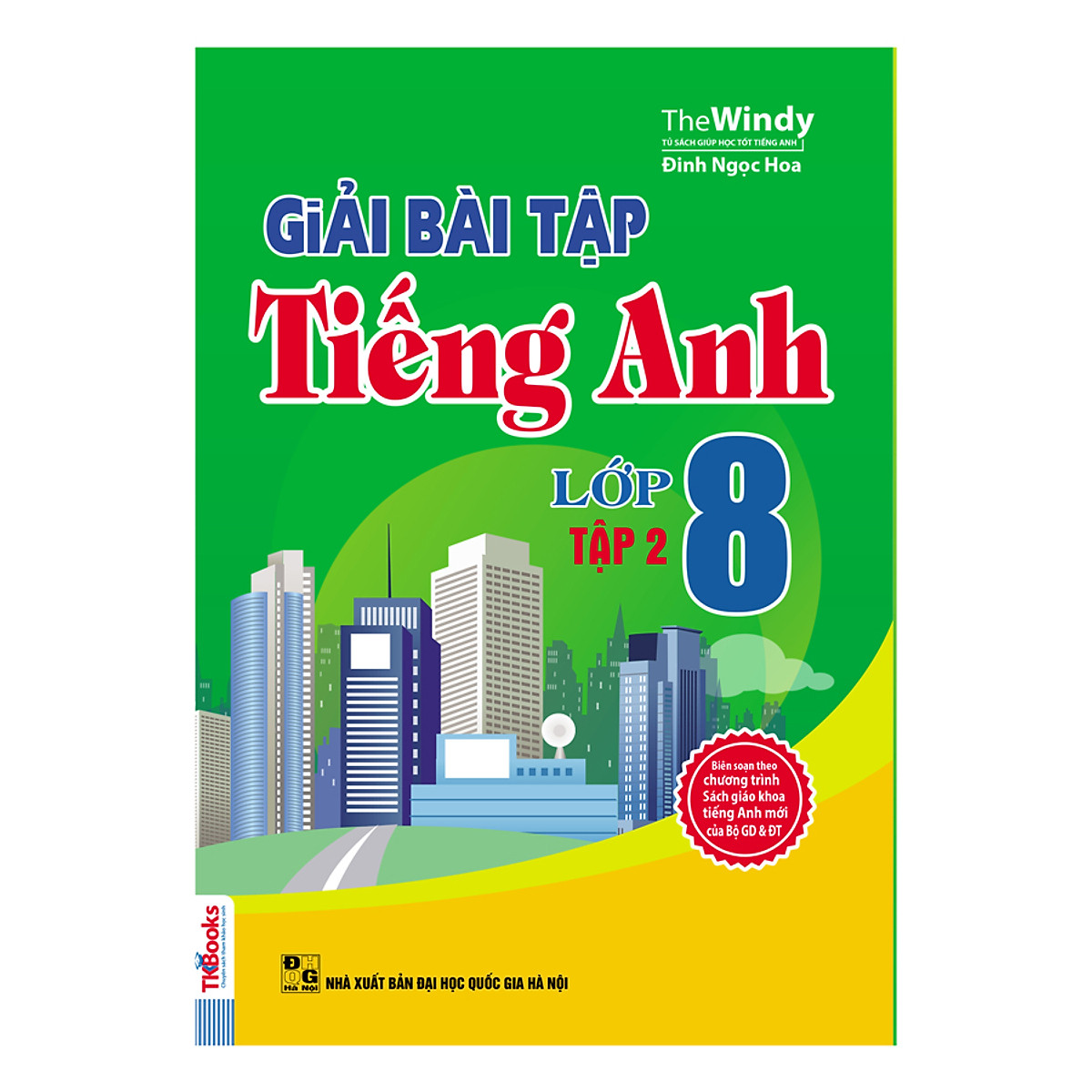 Giải Bài Tập Tiếng Anh Lớp 8 (Tập 2)