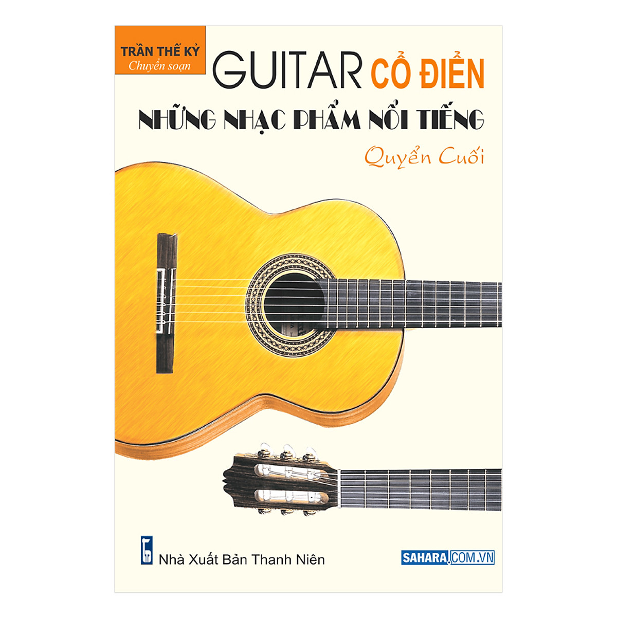 Guitar Cổ Điển: Những Nhạc Phẩm Nổi Tiếng – Quyển Cuối