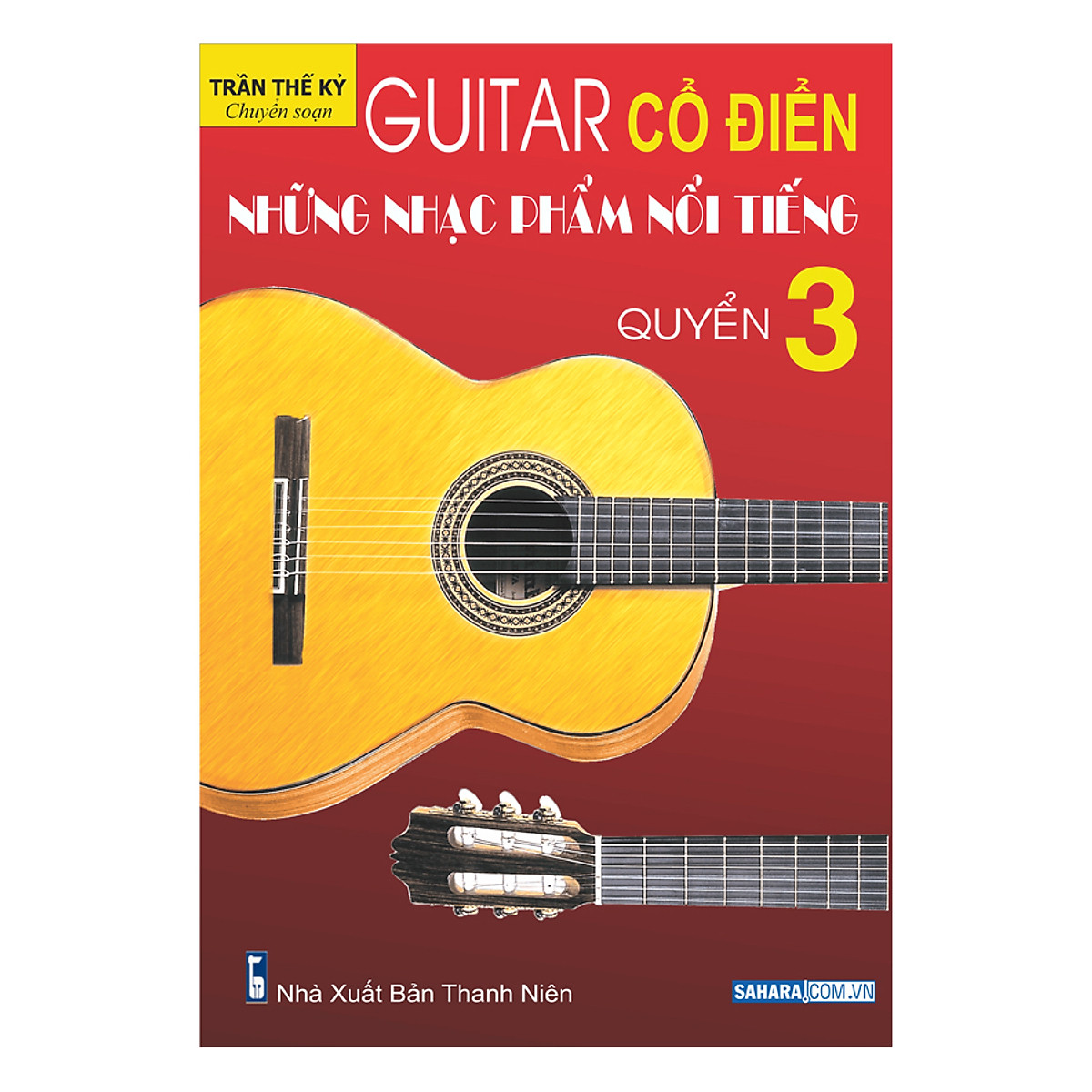 Guitar Cổ Điển: Những Nhạc Phẩm Nổi Tiếng – Quyển 3