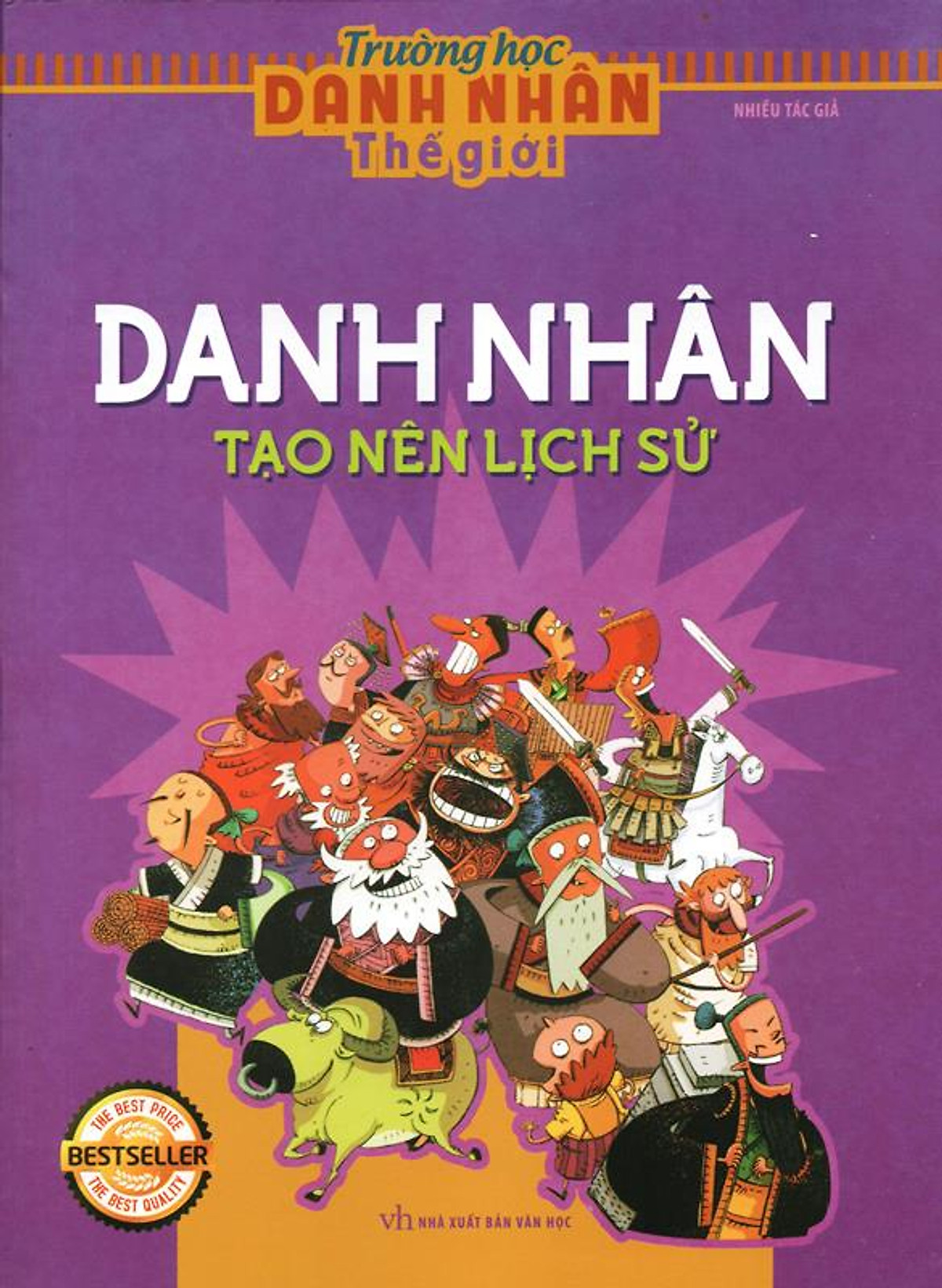 Trường Học Danh Nhân Thế Giới - Danh Nhân Tạo Nên Lịch Sử