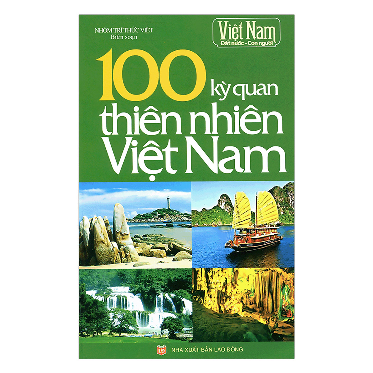 100 Kỳ Quan Thiên Nhiên Việt Nam (Tái Bản)