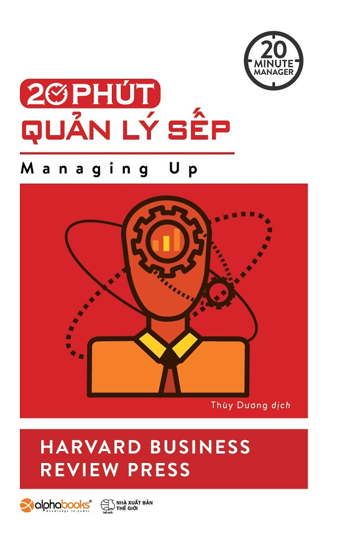 20 Phút Quản Lý Sếp (20 Minute Manager)