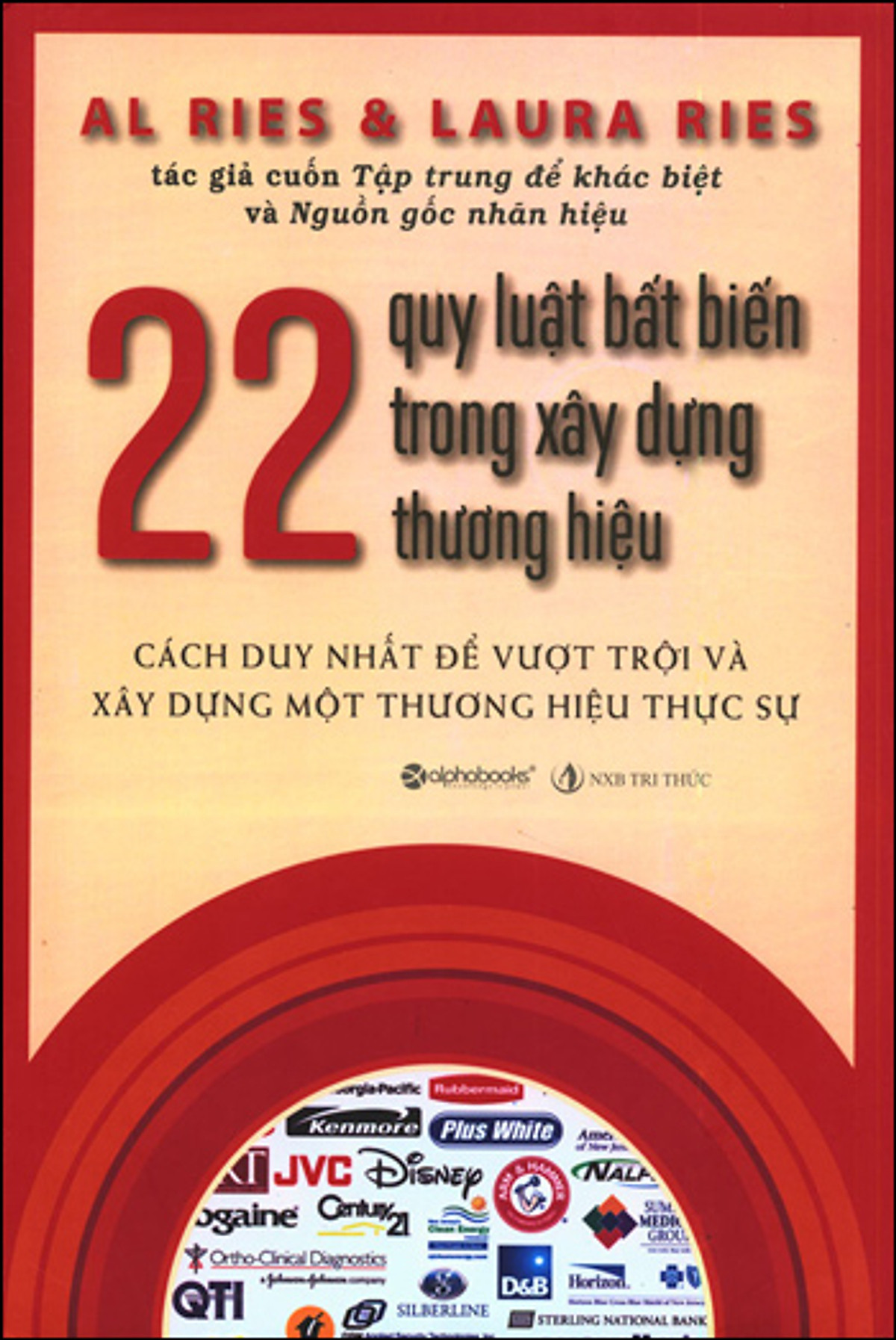 22 Quy Luật Bất Biến Trong Xây Dựng Thương Hiệu (Tái Bản 2013)