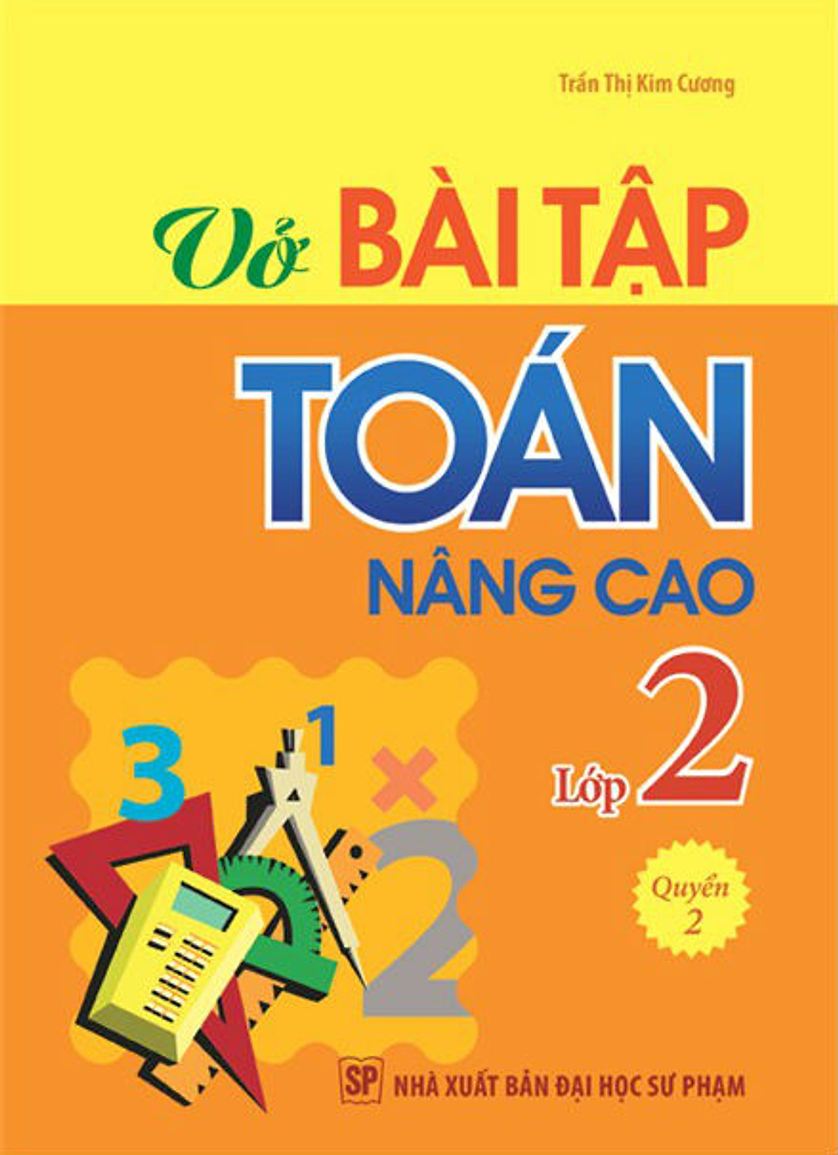 Vở Bài Tập Toán Nâng Cao Lớp 2 (Quyển 2)