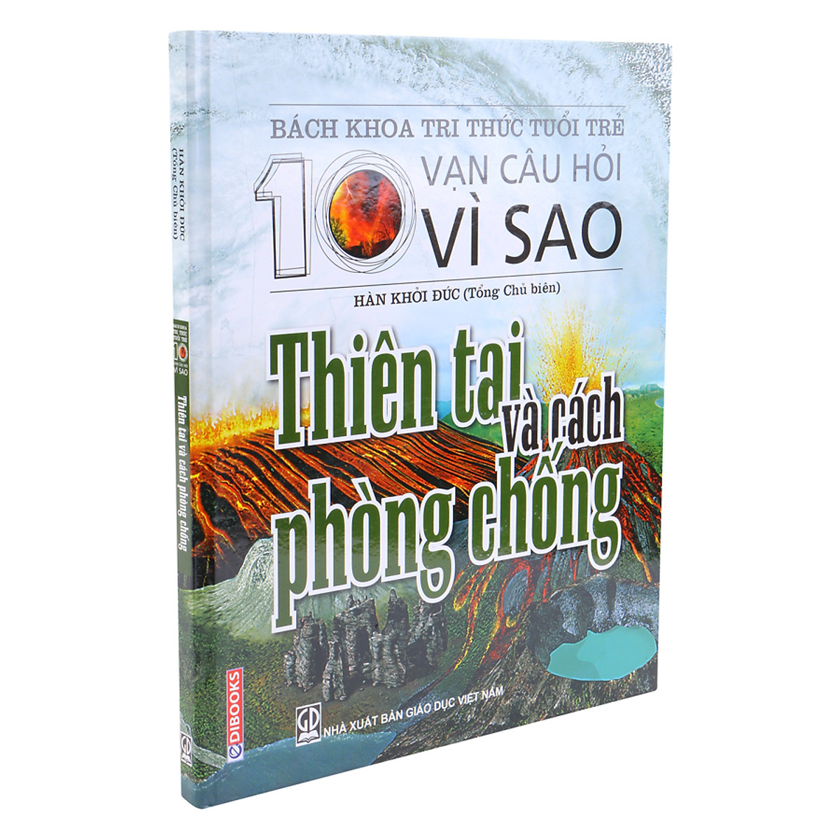 Bách Khoa Tri Thức Tuổi Trẻ - Mười Vạn Câu Hỏi Vì Sao - Thiên Tai Và Phòng Chống